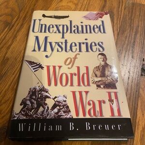 Unexplained Mysteries of World War II Book